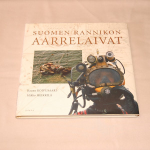 Rauno Koivusaari - Mikko Heikkilä Suomen rannikon aarrelaivat